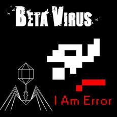 I Am Error mp3 Album by Beta Virus