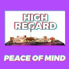 Peace Of Mind mp3 Album by High Regard