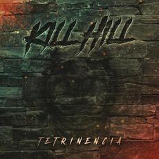 Tetrinencia mp3 Album by Kill Hill