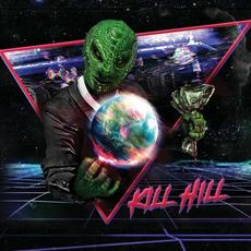 Kill Hill mp3 Album by Kill Hill