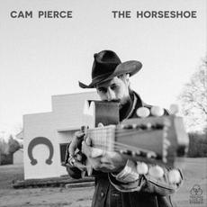 The Horseshoe mp3 Album by Cam Pierce