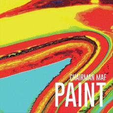 Paint mp3 Album by Chairman Maf