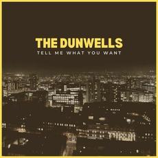 Tell me what you want mp3 Album by The Dunwells