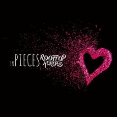 In Pieces mp3 Single by Rooftop Heroes