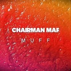 Muff mp3 Single by Chairman Maf