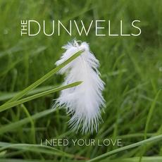 I Need Your Love mp3 Single by The Dunwells