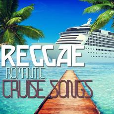 Reggae Romantic Cruise Songs mp3 Compilation by Various Artists