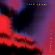 These Dreams mp3 Album by Anna B Savage