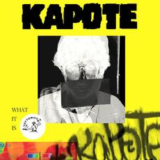 What It Is (2.0) mp3 Album by Kapote