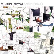 Victimizer mp3 Album by Mikkel Metal