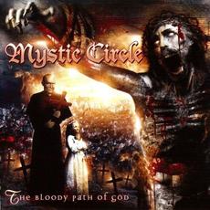 The Bloody Path of God mp3 Album by Mystic Circle