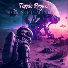 Secrets of Planet Helios mp3 Album by Toxxic Project