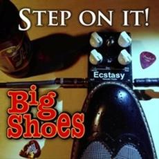 Step On It! mp3 Album by Big Shoes