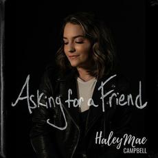 Asking for a Friend mp3 Single by Haley Mae Campbell