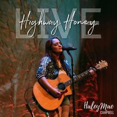 Highway Honey (Live) mp3 Single by Haley Mae Campbell