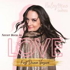 Never Been in Love (First Dance Version) mp3 Single by Haley Mae Campbell