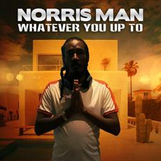 Whatever You Up To mp3 Single by Norrisman