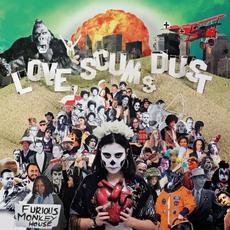 Love, Scum & Dust mp3 Album by Furious Monkey House