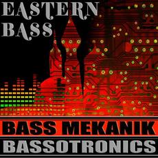 Eastern Bass mp3 Album by Bassotronics