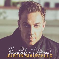 How's Life in California mp3 Album by Justin Mauriello