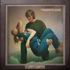 Love No Less Than A Queen mp3 Album by TRAMPOLENE