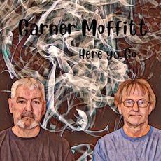 Here Ya Go mp3 Album by Garner Moffitt