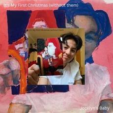 It's My First Christmas (without them) mp3 Single by Jocelyn's Baby