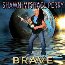 Brave mp3 Album by Shawn Michael Perry