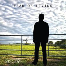 Fear Of Living mp3 Album by Sideways
