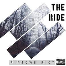 The Ride mp3 Album by Riptown Riot