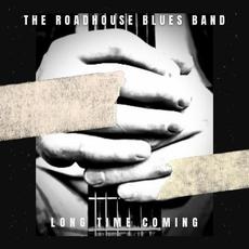 Long Time Coming mp3 Album by The Roadhouse Blues Band