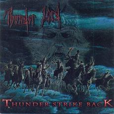 Thunder Strike Back mp3 Album by Thunder Lord