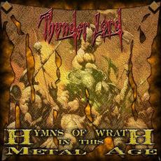 Hymns of Wrath in This Metal Age mp3 Album by Thunder Lord