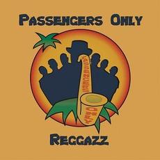 Reggazz mp3 Album by Passengers Only