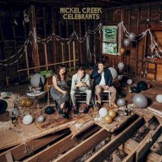 Celebrants mp3 Album by Nickel Creek