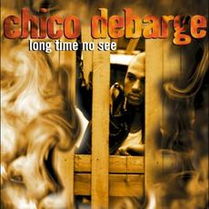 Long Time No See mp3 Album by Chico DeBarge