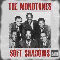 Soft Shadows mp3 Artist Compilation by The Monotones