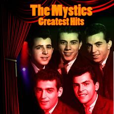 Greatest Hits mp3 Artist Compilation by The Mystics