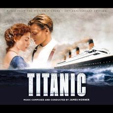 Titanic: Music From the Motion Picture (20th Anniversary Edition) mp3 Soundtrack by Various Artists