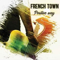 Positive Way mp3 Album by French Town