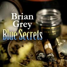 Blue Secrets mp3 Album by Brian Grey