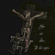 The Last Supper mp3 Album by Non Est Deus