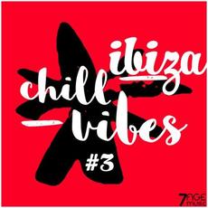 Ibiza Chill Vibes, Vol. 3 mp3 Compilation by Various Artists