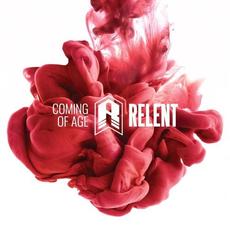 Coming of Age mp3 Album by Relent (2)