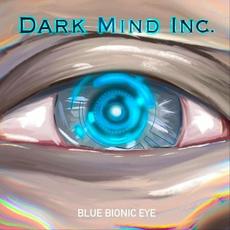 Blue Bionic Eye mp3 Album by Dark Mind Inc.
