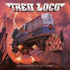 Prisioneros de la Tierra mp3 Album by Tren Loco