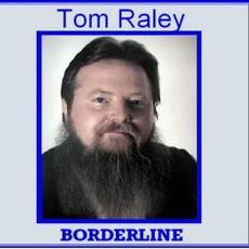 Borderline mp3 Album by Tom Raley
