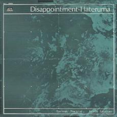 Disappointment-Hateruma (Remastered) mp3 Album by Toshiyuki Tsuchitori & Ryuichi Sakamoto (土取利行＋坂本龍一)