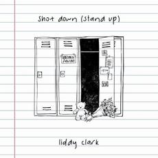 Shot Down (Stand Up) mp3 Single by Liddy Clark