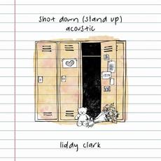 Shot Down (Stand Up) (Acoustic) mp3 Single by Liddy Clark